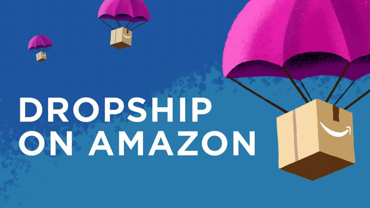 Dropshipping Amazon là gì?